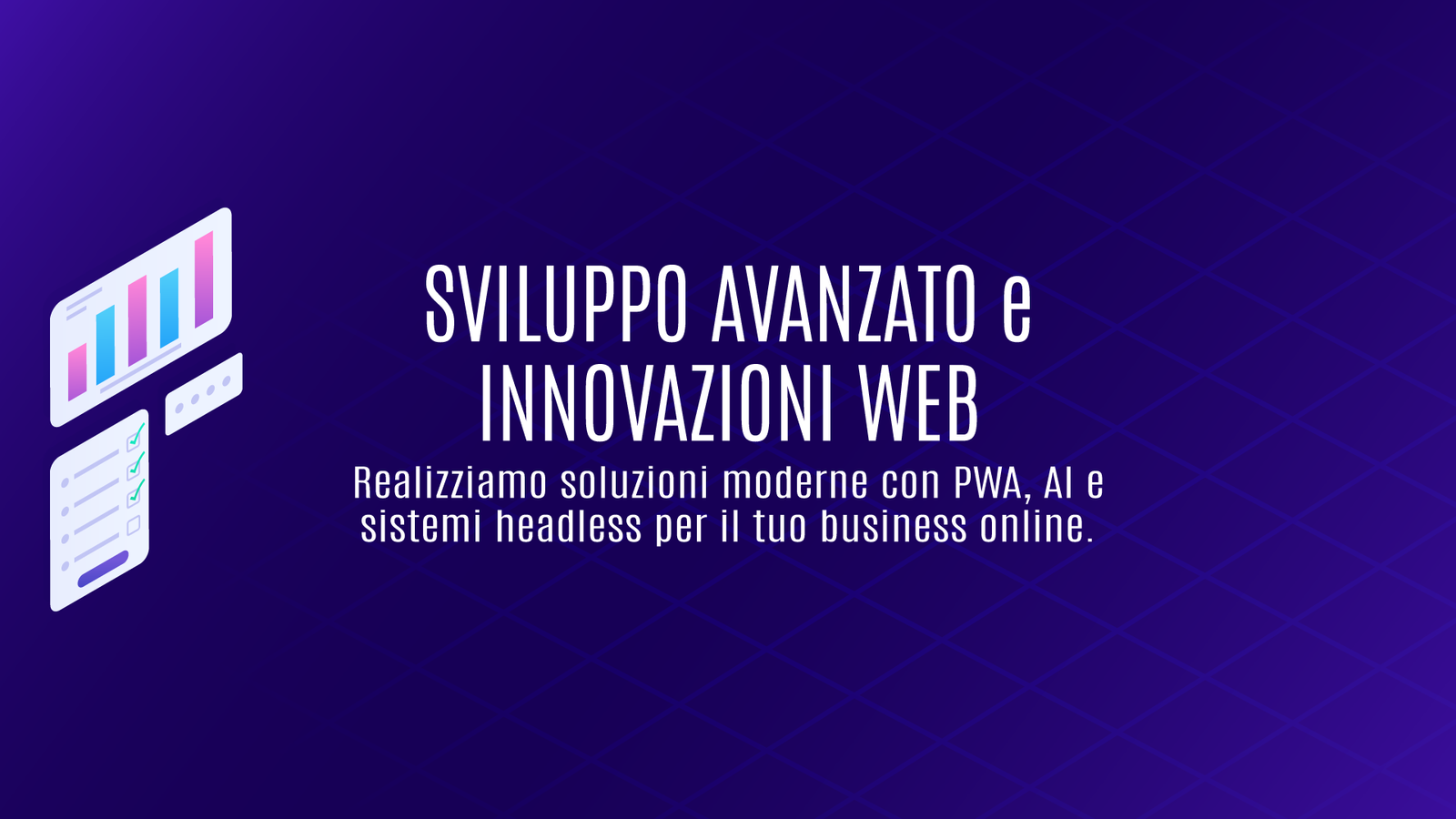 Sviluppo Avanzato e Innovazioni Web